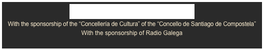 Colection: “Organos de Compostela”
With the sponsorship of the “Concellería de Cultura” of the “Concello de Santiago de Compostela”
With the sponsorship of Radio Galega